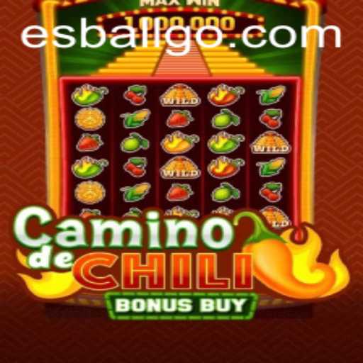 Explore CaminodeChiliBonusBuy: A Thrilling Adventure with Esball Integration