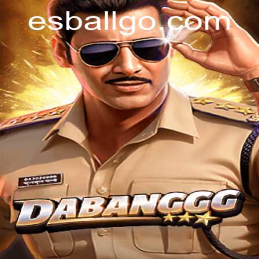 Discovering the Thrill of DABANGGG: An Exciting Esball Experience